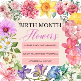 Birth Month Flowers Clipart Bundle | Transparent PNG Clipart
