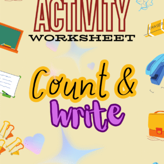 COUNT AND WRITE (ACTIVITY WORKSHEET)